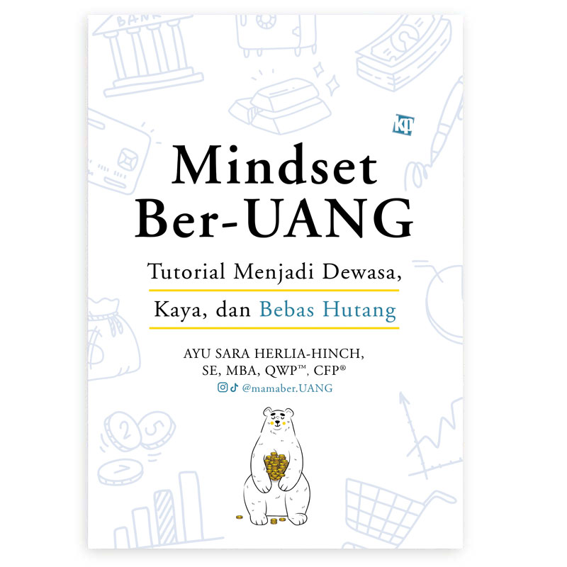 Mindset Ber-Uang; Tutorial Kaya, Dewasa, Bebas Hutang